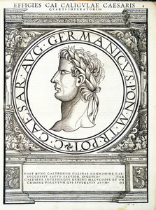 Gaio Caligola, illustrazione da Imperatorum romanorum omnium orientalium et occidentalium verissimae imagines ex antiquis numismatis, xilografia di Rudolph Wyssenbach, stampata da Andreas Gesner, Zurigo da Hans Rudolf Manuel Deutsch